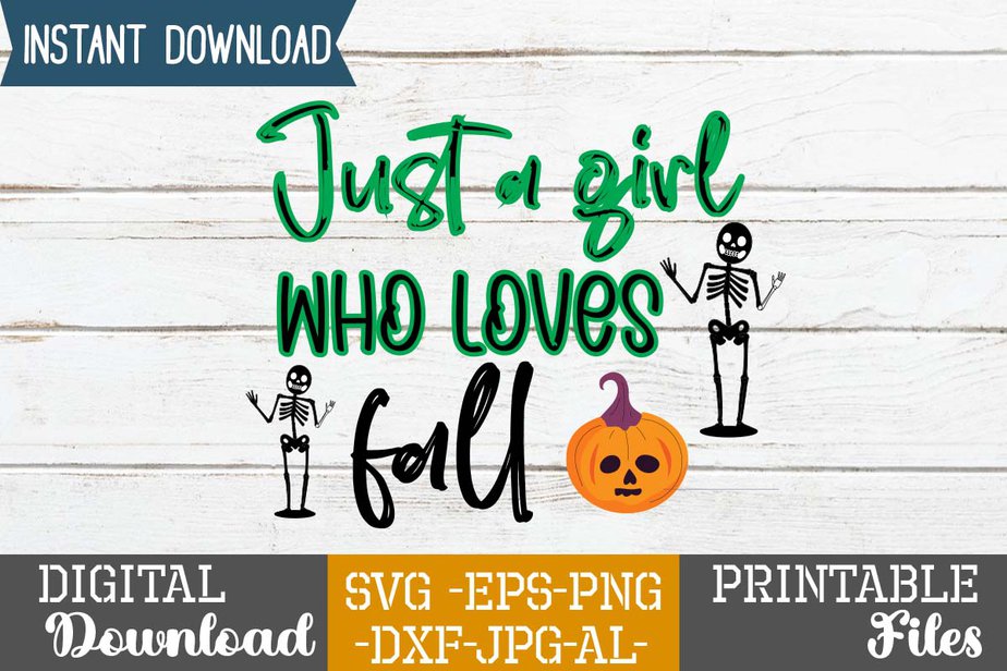 Just A Girl Who Loves Fall Svg Design Good Witch T Shirt Design Boo