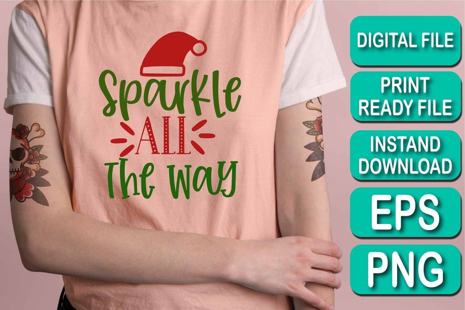 Sparkle All The Way Merry Christmas Shirts Print Template Xmas Ugly