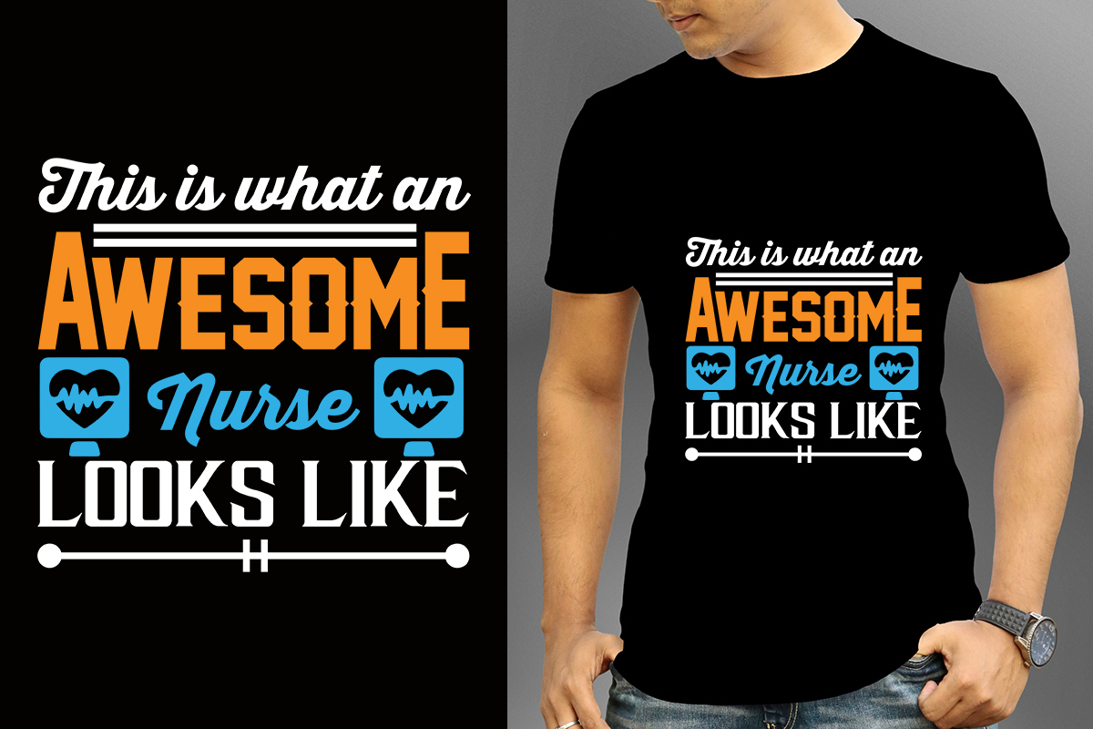 This Is What An Awesome Nurse Looks Like T Shirt Design Nurse Svg