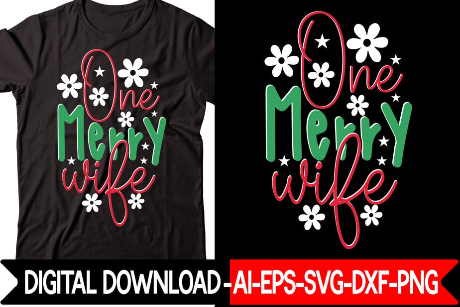 One Merry Wife Vector T Shirt Design Christmas SVG Bundle Winter Svg