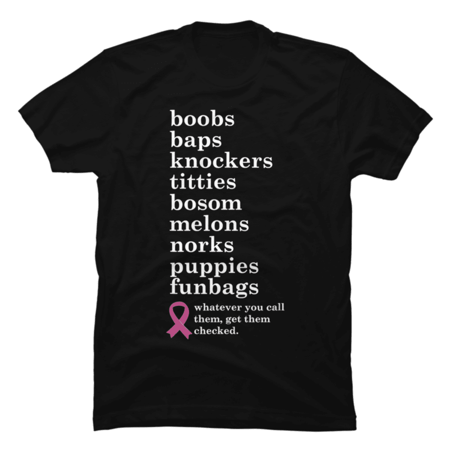 Breast Cancer Awareness Funny Boob Names Support Nurse Buy T Shirt