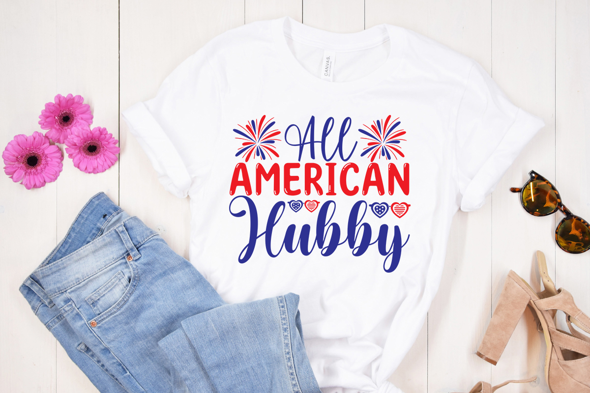 All American Hubby Svg Design Th Of July Svg Bundle July Th Svg