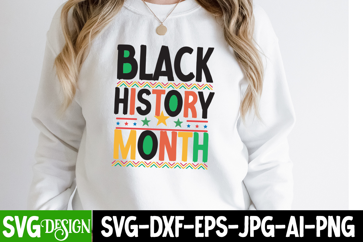 Black History Month T Shirt Design Black History Month SVG Cut File