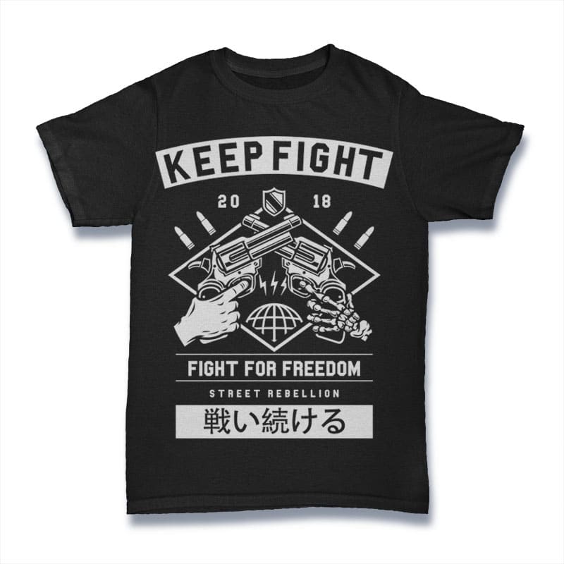 Keep Fight t shirt designs for printful