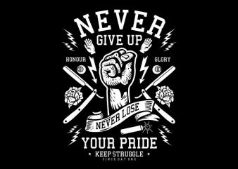 Never Give Up print ready vector t shirt design