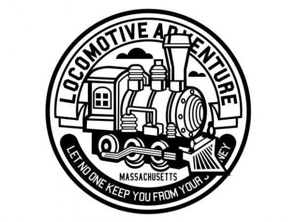 Locomotive adventure commercial use t-shirt design