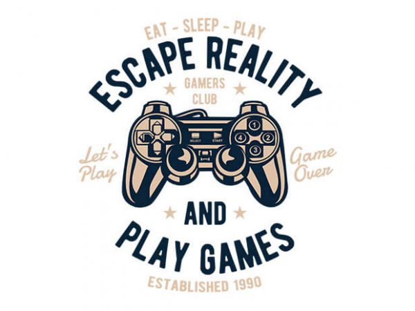 Escape reality t shirt design