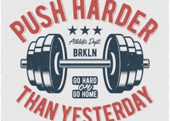 Push harder vector t shirt design for download