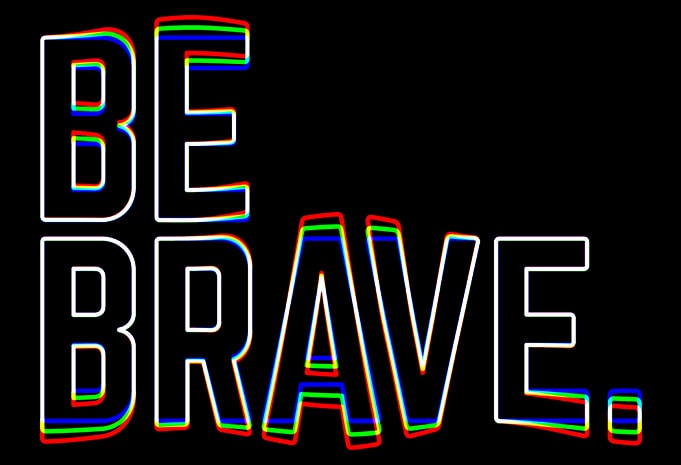 Be Brave t shirt design to buy - Buy t-shirt designs