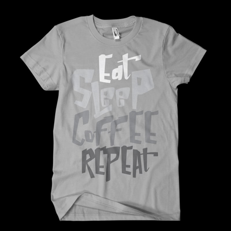 eat sleep coffee repeat tshirt factory