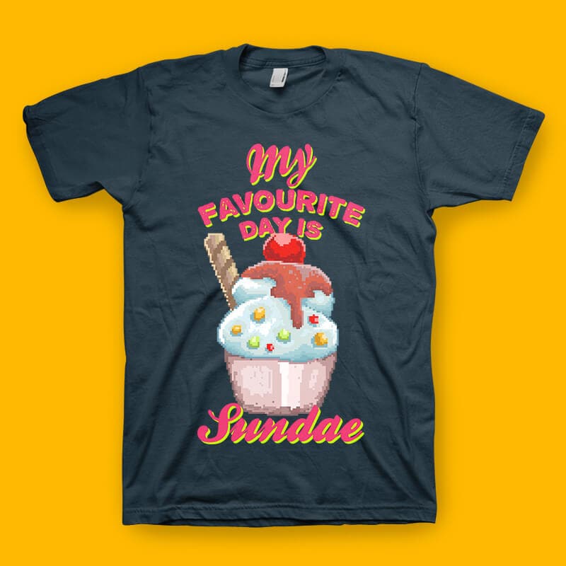 My Favourite Day Is Sundae tshirt design buy t shirt design