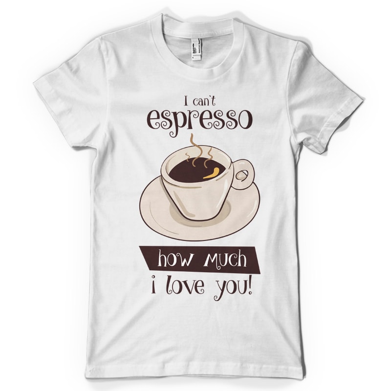 Espresso buy t shirt design for commercial use - Buy t-shirt designs