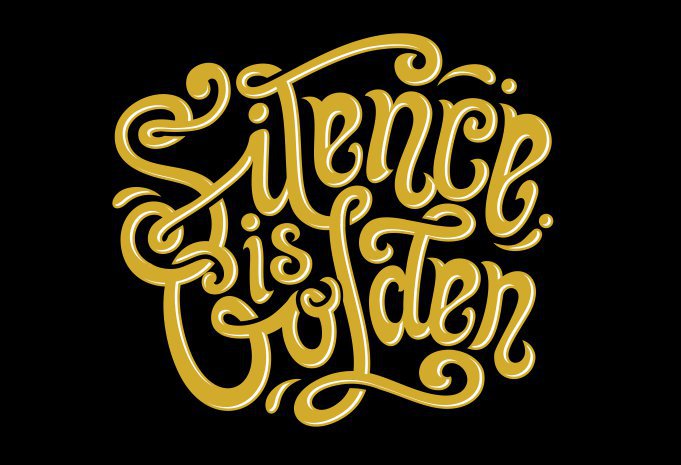 silence is golden shirt