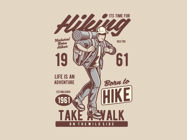 It_s time for hiking vector t-shirt design