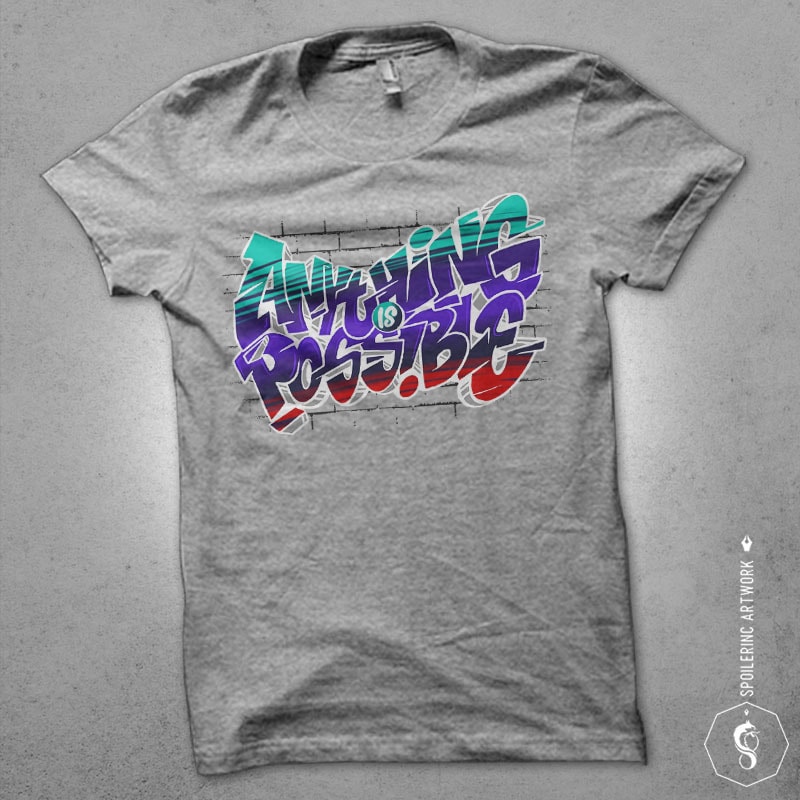 anything is possible Graphic t-shirt design buy tshirt design