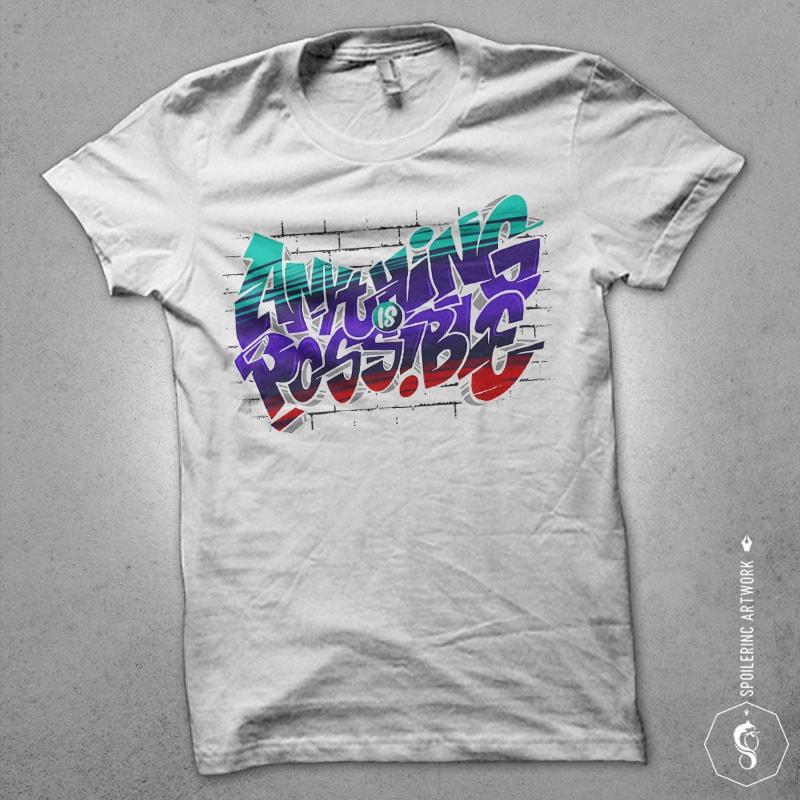 anything is possible Graphic t-shirt design buy tshirt design