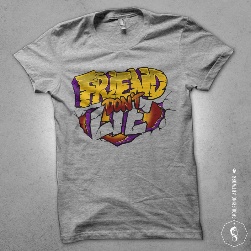 friend dont lie Graphic t-shirt design tshirt-factory.com