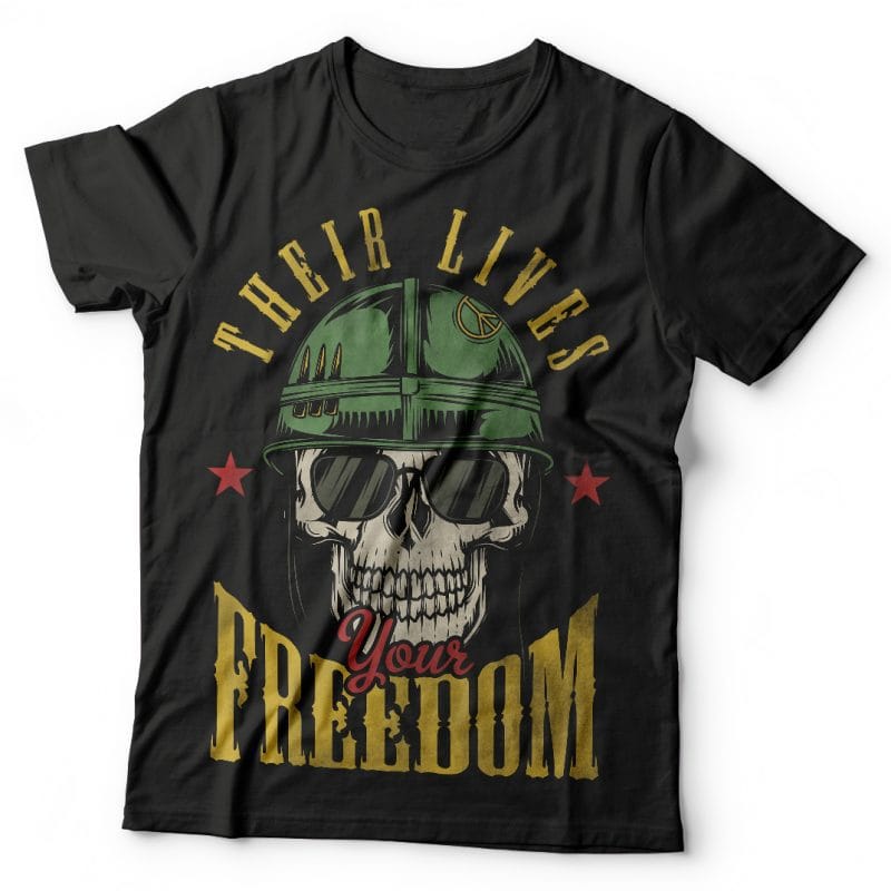 Their lives your freedom. Vector T-Shirt Design - Buy t-shirt designs