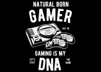 Natural Born Gamer Graphic t-shirt design