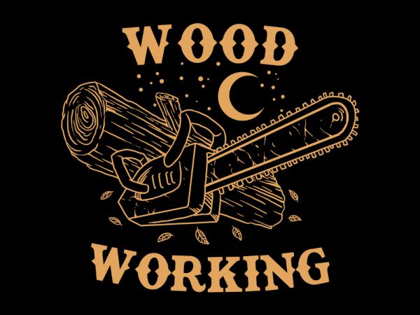 wood working tshirt design - Buy t-shirt designs