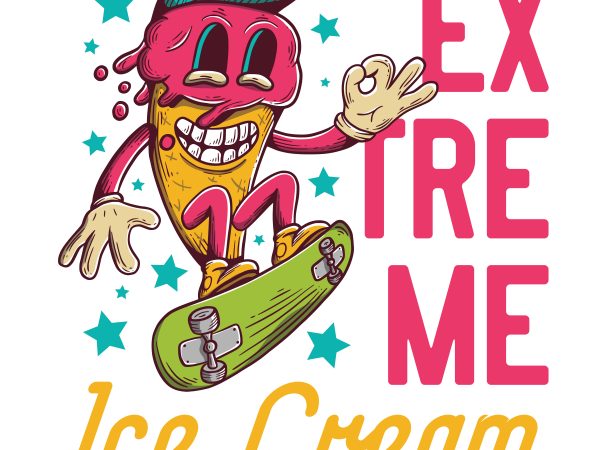 Extreme Ice Cream. Vector T-Shirt Design - Buy t-shirt designs