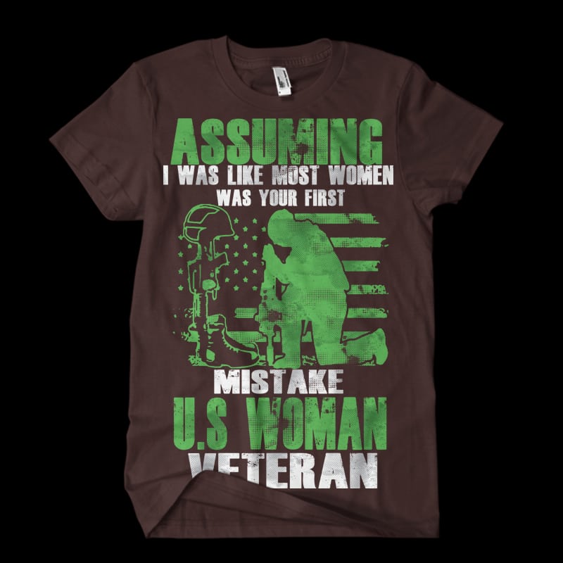 ASSUMING I WAS LIKE MOST WOMEN Vector t-shirt t shirt designs for printful