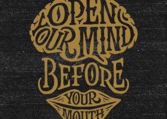 Open your mind before your mouth t shirt design png