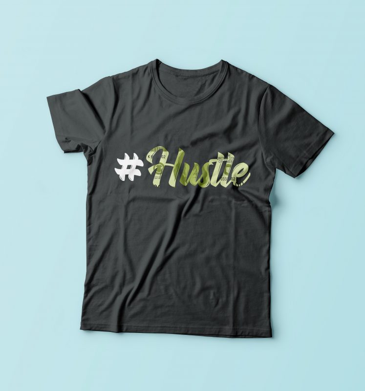 hustle t shirt design