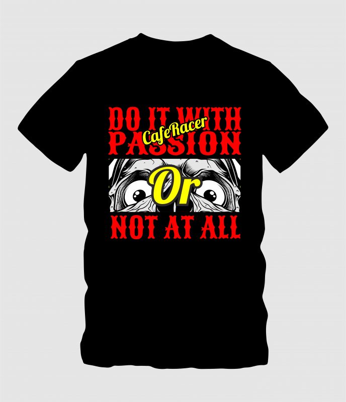 Do It with Passion or Not at All t shirt designs for teespring