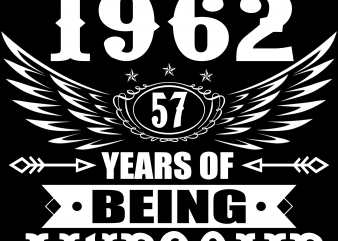 Birthday Tshirt Design – Age Month and Birth Year – August 1962 57 Years Awesome