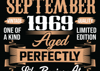 Birthday Tshirt Design – Age Month and Birth Year – September 1969 50 Years