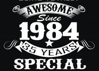 Birthday Tshirt Design – Age Month and Birth Year – August 1984 35 Years Awesome