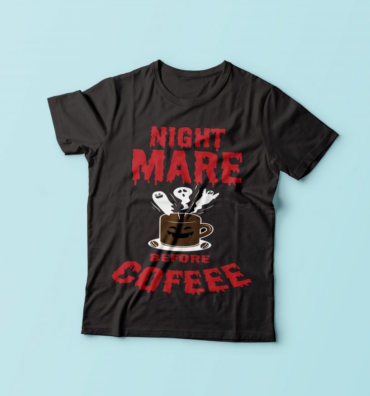 Night Mare Before Coffe t shirt design for sale - Buy t-shirt designs