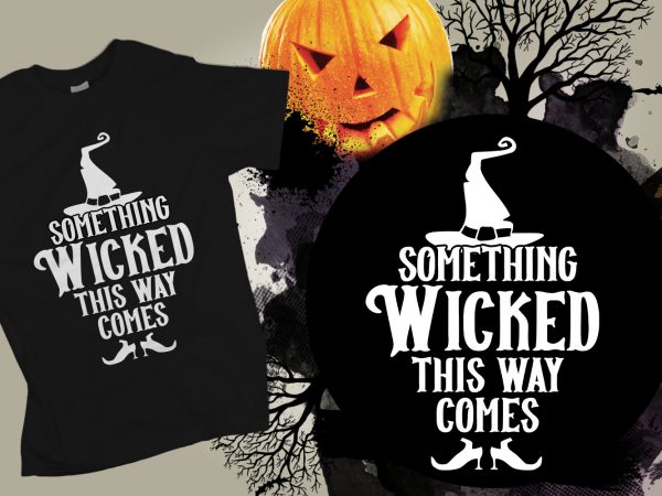 Something Wicked T-shirt Design