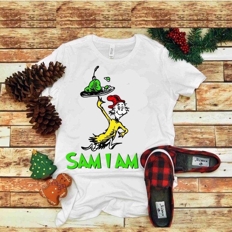 Sam I am svg, Dr seuss vector, dr seuss svg, dr seuss png, dr seuss design, dr seuss quote, dr seuss , funny dr seuss