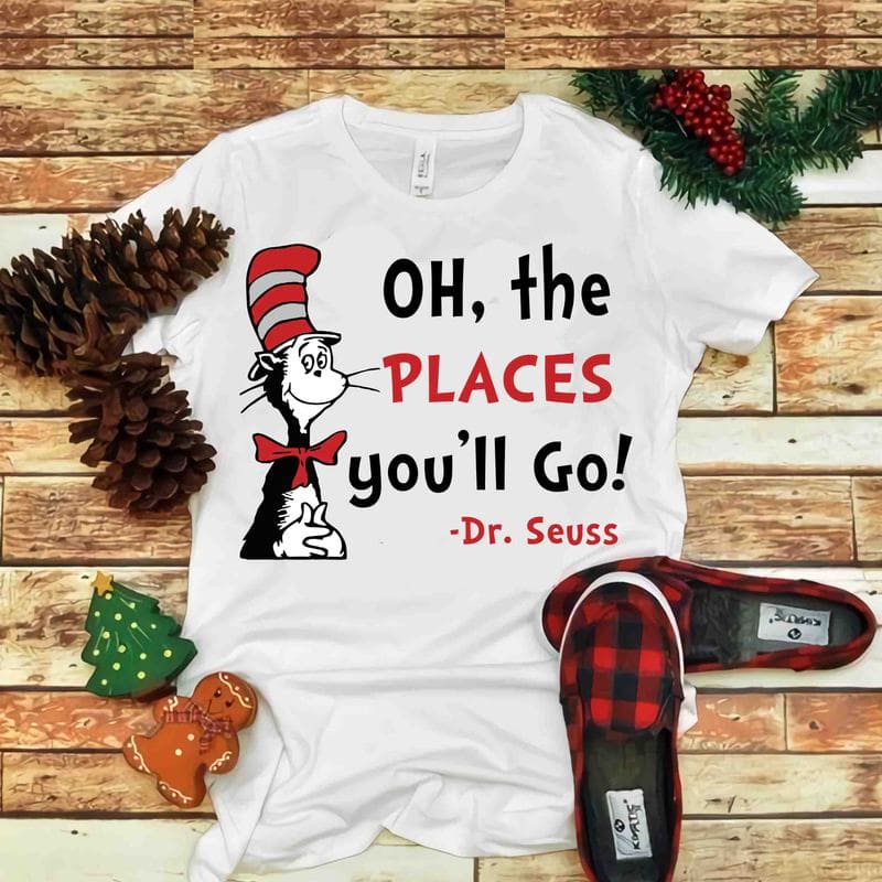 Oh, the places you'll go, Dr seuss vector, dr seuss svg, dr seuss png ...