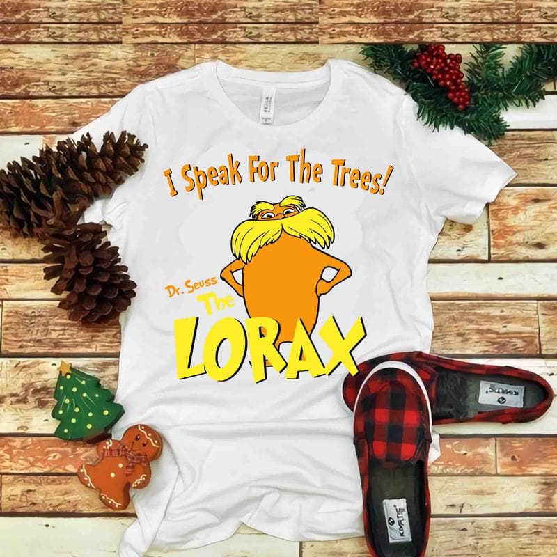 Download I Speak for the trees, lorax, Dr seuss vector, dr seuss ...