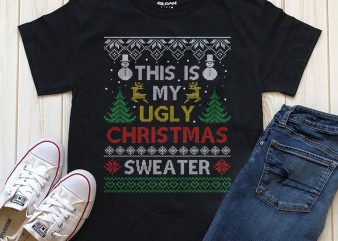 This is my ugly Christmas sweater download t-shirt design graphic