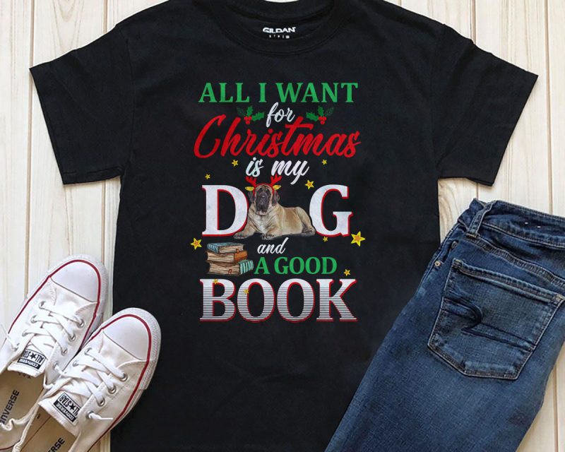 All I want for Christmas is my Dog Png Psd T-shirt design vector t shirt design