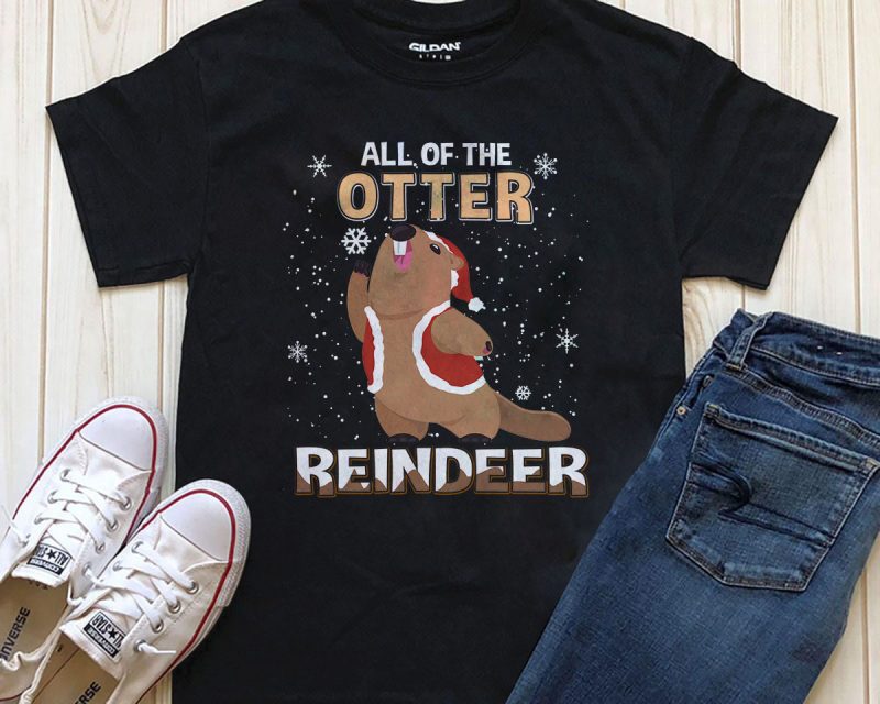 All of the Otter Reindeer png t-shirt design tshirt designs for merch by amazon