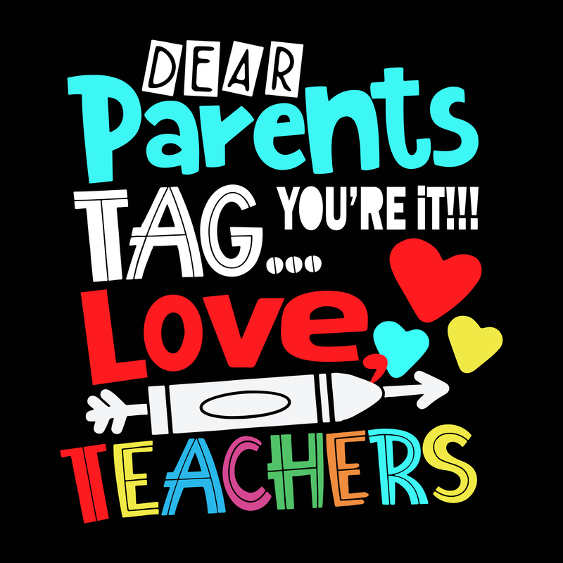 Download Dear Parents Tag You're It Love Teachers svg, Teachers svg,Dear Parents Tag You're It Love ...