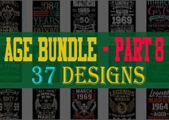 SPECIAL BIRTHDAY AGE BUNDLE PSD FILE – 80% OFF – Editable 37 files, font and mockup graphic t-shirt design