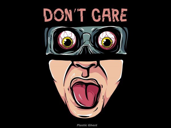 Don’t care design for t shirt