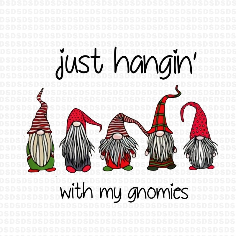 Just hangin’with my gnomies PNG, gnomies png,Just hangin’with my ...