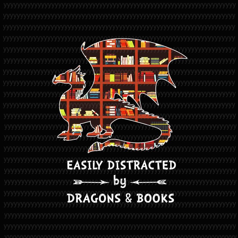 Easily Distracted By Dragons and Books Svg, Png, Dxf, Eps file tshirt design for merch by amazon