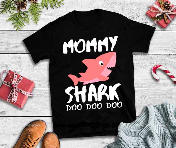 Mommy shark doo doo doo svg,Mommy shark doo doo doo vector shirt design ...