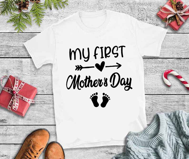 Download My first mother's day svg,My first mother's day tshirt design vector - Buy t-shirt designs