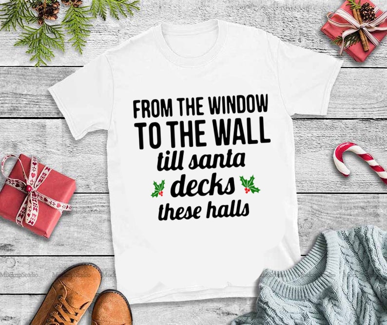 santa deck the halls shirt