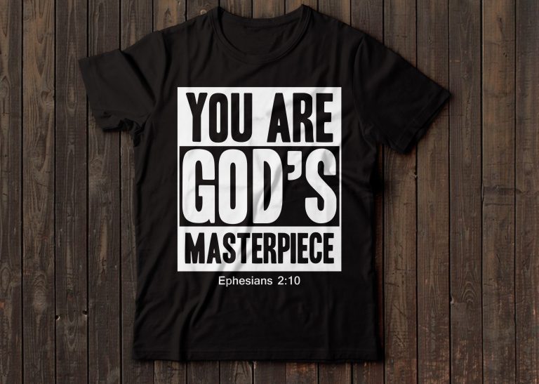 You Are Gods Masterpiece Ephesians 210 Bible Verse Vector Shirt Design Buy T Shirt Designs