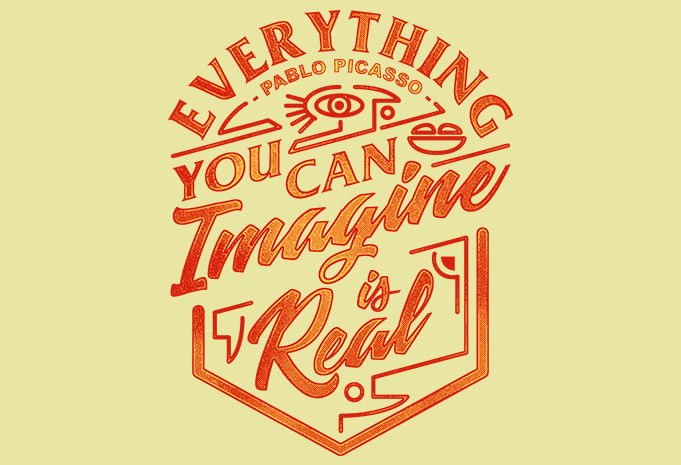 Pablo Picaso Quote – Everything You Can Imagine Is Real vector t shirt ...